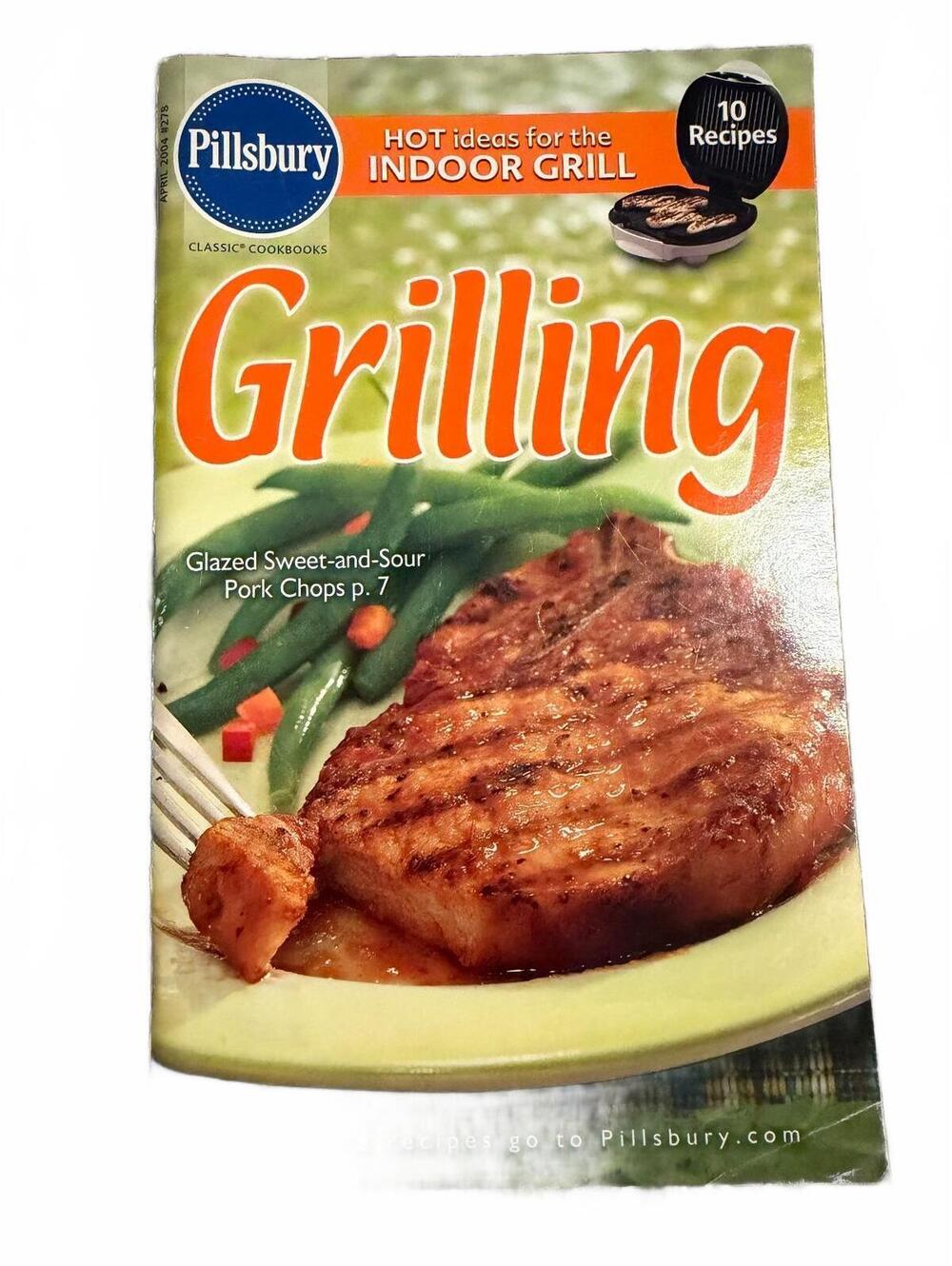 Pillsbury Classic Cookbook: Grilling - Hot Ideas for the Indoor Grill